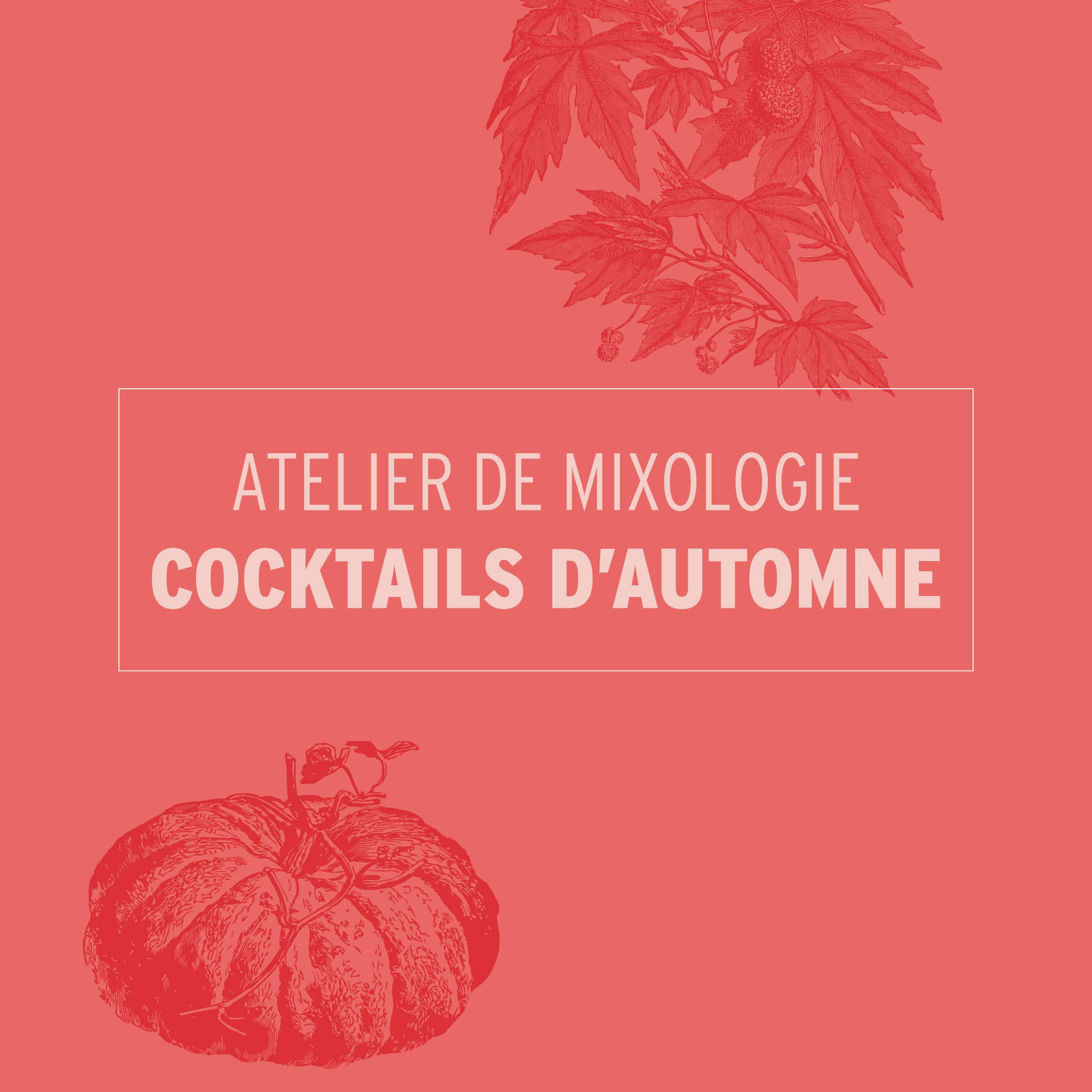 atelier de mixologie cocktails d'automne