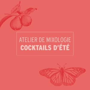 atelier de mixologie cocktails d'été