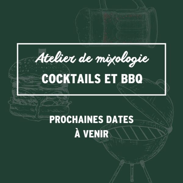 Atelier de mixologie – Cocktails & BBQ